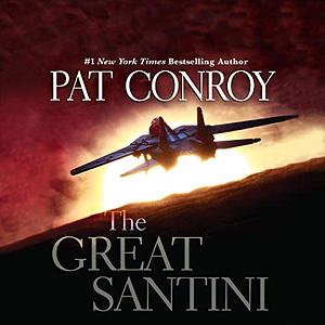 The Great Santini by Pat Conroy