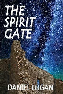 The Spirit Gate by Daniel Logan
