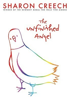 The Unfinished Angel by Sharon Creech