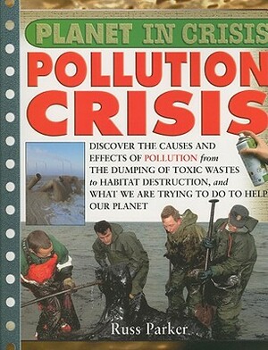 Pollution Crisis by Steve Parker, Russ Parker