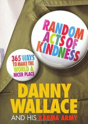 Random Acts of Kindness by Danny Wallace