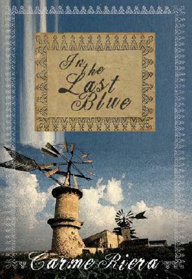 In the Last Blue by Carme Riera, Jonathan Dunne