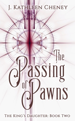 The Passing of Pawns by J. Kathleen Cheney