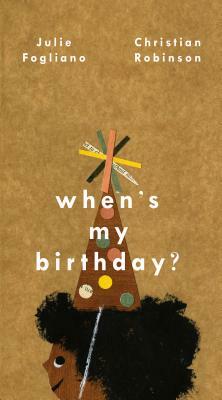When's My Birthday? by Julie Fogliano