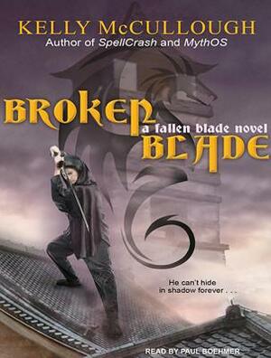 Broken Blade by Kelly McCullough