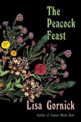 The Peacock Feast by Lisa Gornick