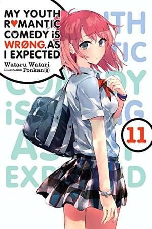 My Youth Romantic Comedy Is Wrong, As I Expected, Vol. 11 by Wataru Watari