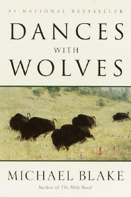 Dances with Wolves by Michael Blake