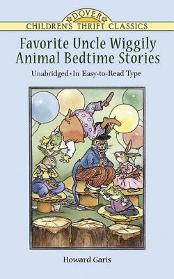 Favorite Uncle Wiggily Animal Bedtime Stories: Unabridged in Easy-To-Read Type by Howard Garis