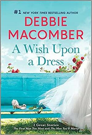 A Wish Upon a Dress: A Novel by Debbie Macomber