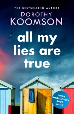 All My Lies Are True by Dorothy Koomson