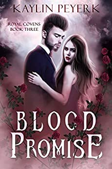 Blood Promise by Kaylin Peyerk