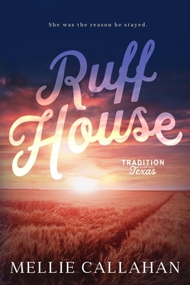 Ruff House by Mellie Callahan