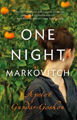 One Night, Markovitch by Ayelet Gundar-Goshen, Sondra Silverston