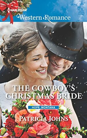 The Cowboy's Christmas Bride by Patricia Johns
