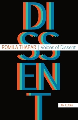 Voices of Dissent: An Essay by Romila Thapar