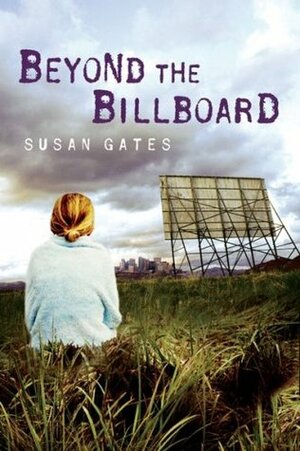 Beyond the Billboard by Susan Gates