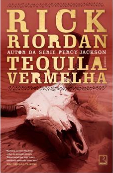 Tequila Vermelha by Rick Riordan