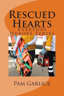 Rescued Hearts by Pam Garlick