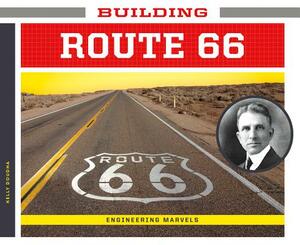 Building Route 66 by Kelly Doudna