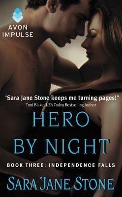 Hero By Night by Sara Jane Stone