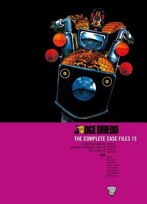 Judge Dredd: Complete Case Files 15 by John Wagner