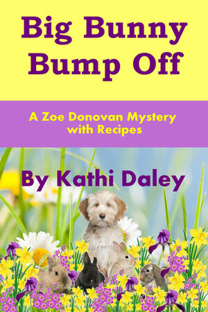 Big Bunny Bump Off by Kathi Daley
