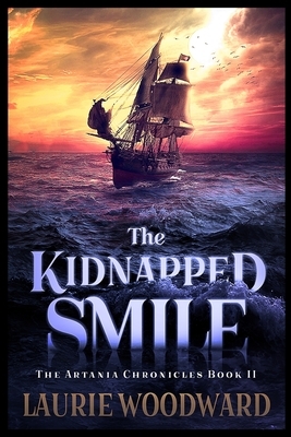 The Kidnapped Smile by Laurie Woodward