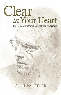 Clear in Your Heart by John Wheeler