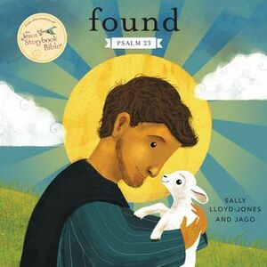 Found: Psalm 23 by Sally Lloyd-Jones, Jago