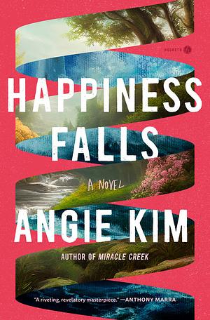 Happiness Falls by Angie Kim