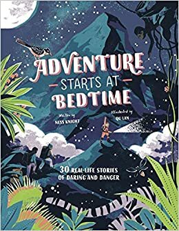 Adventure Starts at Bedtime by Ness Knight