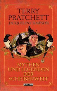 Mythen und Legenden der Scheibenwelt by Terry Pratchett, Gerald Jung, Jaqueline Simpson
