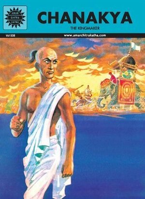 Chanakya: The Kingmaker by Ram Waeerkar, Yagya Sharma, Anant Pai