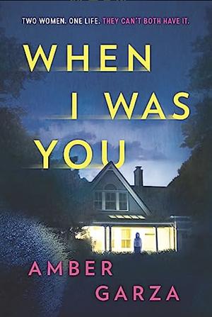 When I Was You by Amber Garza