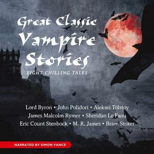 Great Classic Vampire Stories by George Gordon Byron