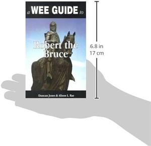 A Wee Guide to Robert the Bruce by Alison L. Rae, Duncan Jones