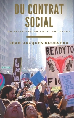 Du contrat social: Principes du droit politique by Jean-Jacques Rousseau