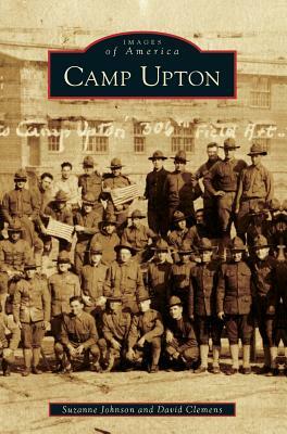 Camp Upton by David Clemens, Suzanne Johnson