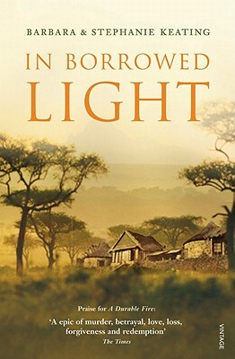 In Borrowed Light by Stephanie Keating, Barbara Keating