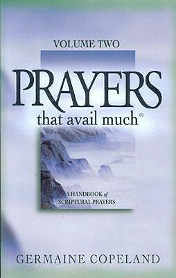 Prayers That Avail Much Volume 2 by Germaine Copeland