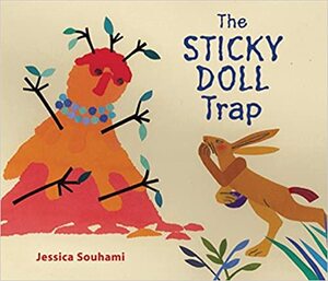 The Sticky Doll Trap by Jessica Souhami