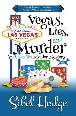 Vegas, Lies, and Murder by Sibel Hodge