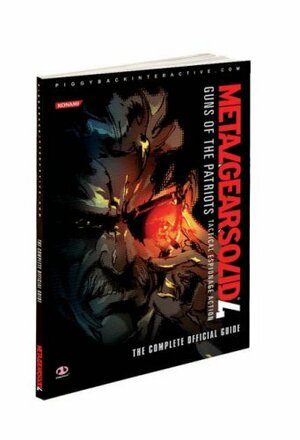 Metal Gear Solid 4: Guns of the Patriots: The Complete Official Guide by Piggyback