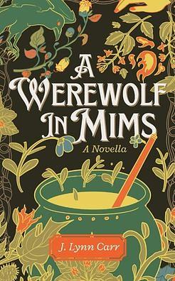 A Werewolf in Mims by J. Lynn Carr