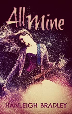 All Mine by Hanleigh Bradley