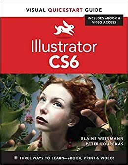 Illustrator Cs6: Visual QuickStart Guide by Peter Lourekas