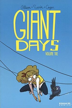 GIANT DAYS #03 - GIANT DAYS #0 by Lissa Treiman, John Allison, Whitney Cogar
