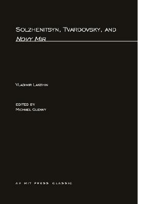 Solzhenitsyn, Tvardovsky, and Novy Mir by Vladimir Lakshin