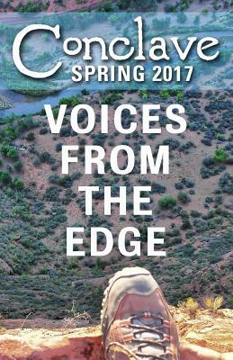 Conclave (Spring 2017): Voices from the Edge by Lara Bernhardt